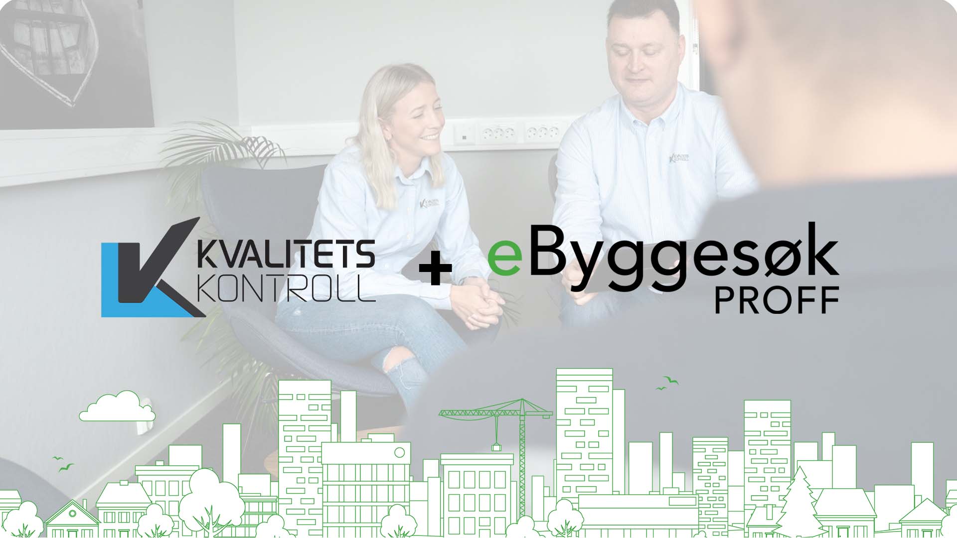 eByggesøk Proff integreres i Kvalitetskontroll